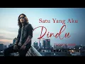 Lagu Thomas Arya - Satu Yang Aku Rindu  [Official Lyric Video]