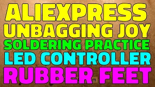 AliExpress unbagging joy - soldering practice kits, fibre optics, LED controllers and more