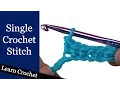 Single Crochet Stitch - Beginner Course Lesson