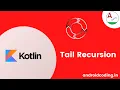 Kotlin Tail Recursion Added Subtitles android coding