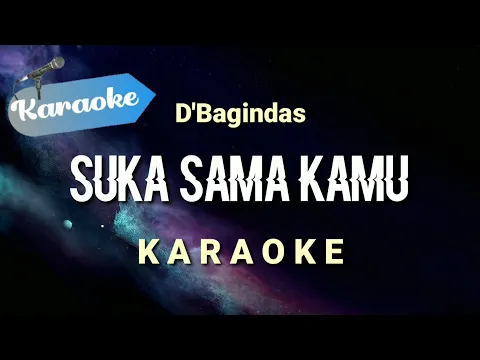 Download MP3 [Karaoke] Suka sama kamu - D'BAGINDAS | (Karaoke)