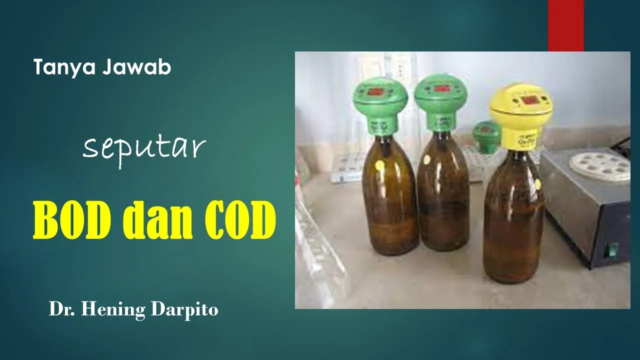 Tanya Jawab Seputar COD n BOD: Tutorial Pengolahan Air Limbah