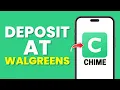 How To Deposit Money On Chime At Walgreens Full Guide