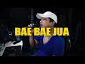 Download Lagu BAE BAE JUA - Cevin syahailatua // Cover Stevano muhaling