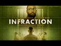 Download Lagu Official Trailer: INFRACTION