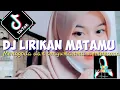 Download Lagu DJ KANE || LIRIKAN MATAMU MENGGODA X SENYUMANMU MEMPESEONA FULL BASS FYP 2022