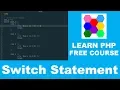Learn PHP - Part 9 Switch Statement