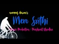 Mero Sathi|New Nepali  Rock Song|Namraj Dewan