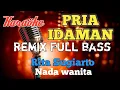 Download Lagu Pria idaman karaoke remix nada wanita