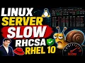 Linux Server Slow Find Real Cause CPU RAM Disk Network Troubleshooting RHCSA RHEL 10 LAB