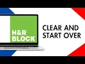 2025 How to Clear and Start Over in H R Block Online