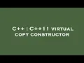 C C 11 virtual copy constructor
