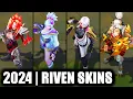 ALL RIVEN SKINS SPOTLIGHT 2024 League of Legends