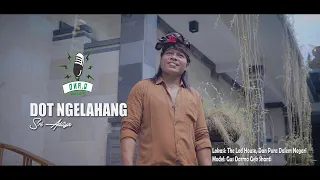 Download Dot Ngelahang - Sri Aditya {Q,Ano Pro Studio} MP3