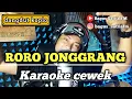 Download Lagu Roro jonggrang - karaoke duet tanpa vokal cewek dangdut koplo