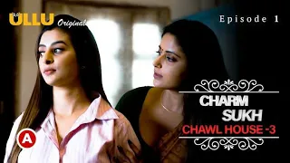 chawl house 3 series explained charmsukh chawl house season 3 story explain sneha paul