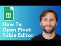 How to Open Pivot Table Editor in Google Sheets Full Guide 2026