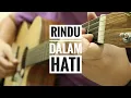 Rindu Dalam Hati (Arsy Widianto \u0026 Brisia Jodie) - Edwin Hambali - Fingerstyle Guitar Cover