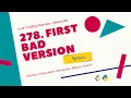 Live Leetcode - 278 First Bad Version Binary Search Python