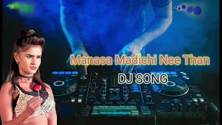 manasa madichi nee than dj remix song