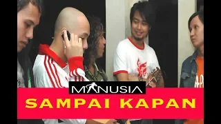 Download SAMPAI KAPAN ( MANUSIA BAND ) ALBUM MANUSIA BARU 2007 MP3