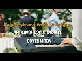 Download Lagu Lagu kyboart Api Cinta loela Drakel Cover Miton 2020