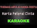 Download Lagu Thomas Arya feat. Rheka Restu - Harta Pelerai Cinta [Karaoke] | LMusical