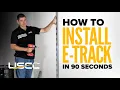 How to Install E-Track in 90 Seconds Fasteners Placement Tips for Trucks Trailers