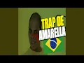 Trap De Amarella