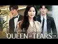 Download Lagu Queen of Tear || Episode 3 || Part 15 || Hindi Dubbed with English subtitle || #queenoftearskdrama