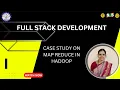 CASE STUDY ON MAP REDUCE IN HADOOP S SUSMITHA SNS INSTITUTIONS
