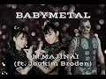 Download Lagu BABYMETAL - Oh! MAJINAI (ft. Joakim Broden) || (lyrics Japanese-English)