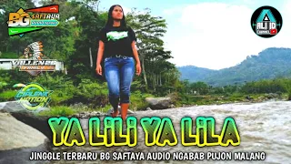 Download DJ YA LILI YA LILA Paling Banyak Dicari - Jinggle Terbaru BG SHAFTAYA AUDIO Ngabab by Ciplenk Nation MP3