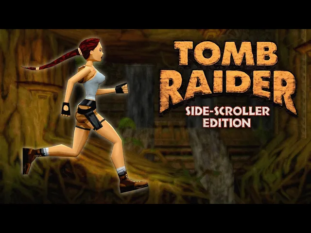 Tomb Raider: Side-Scroller Edition | Trailer & Release Date