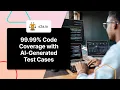 99 99 Code Coverage with AI-Generated Test Cases