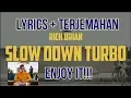 Download Lagu Rich Brian - Slow Down Turbos - Terjemahan Bahasa Indonesia
