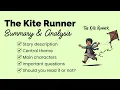 The Kite Runner - Full Summary and Analysis Main Theme Main Characters Important Questions