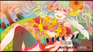 Download 【DECO*27 feat Hatsune Miku】愛言葉II (Ai Kotoba II)/Love Words II - (Sub Indo) MP3