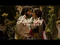 Laal Ishq (slowed + reverb)