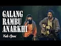 Download Lagu GALANG RAMBU ANARKHI [Eksklusife Iwan Fals] feat Kak Yos