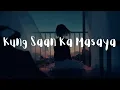 Kung Saan Ka Masaya - Bandang Lapis (Lyrics)
