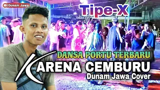 Download Dansa Portu KARENA CEMBURU (Tipe-X) Dunam Jawa Cover MP3