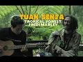 Download Lagu Tuan Senja (Cover) - SKET - Fredy Kayaman - Tropical Forest