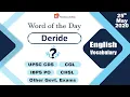 Meaning of Deride Synonyms of Deride Antonyms of Deride Vocabulary for Exams