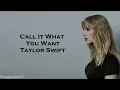 Taylor Swift - Call It What You Want (Lyrics)