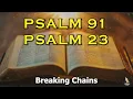 PSALM 91 \u0026 PSALM 23 | The Two Most Powerful Prayers In The Bible