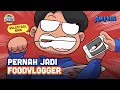 Download Lagu PERNAH JADI FOODVLOGGER | Animasi Pengalaman (AMPELA)