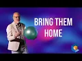Bring Them Home