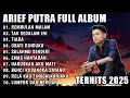 Download Lagu ARIEF PUTRA FULL ALBUM TERBARU 2025 || REMBULAN MALAM 🎵 TAK SEDALAM INI 🎵 TERPOPULER TANPA IKLAN