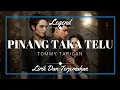 Download Lagu Pinang Taka Telu - Tommy Tarigan - Lirik Dan Terjemahan - Karo Legend